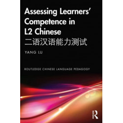 Assessing Learners’ Competence in L2 Chinese ????????