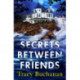 Secrets Between Friends