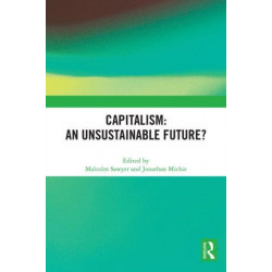 Capitalism: An Unsustainable Future?
