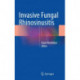 Invasive Fungal Rhinosinusitis
