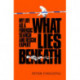 What Lies Beneath: My Life as a Forensic Search and Rescue Expert