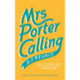 Mrs Porter Calling: a cosy, feel good novel about the spirit of friendship in times of trouble