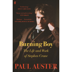 Burning Boy: The Life and Work of Stephen Crane