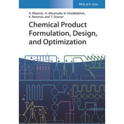 Chemical Product Formulation Design and Optimization: Methods, Techniques, and Case Studies