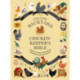 The Collins Backyard Chicken-keeper’s Bible: A Practical Guide to Identifying and Rearing Backyard Chickens