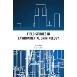 Field Studies in Environmental Criminology