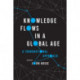Knowledge Flows in a Global Age: A Transnational Approach