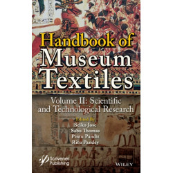 Handbook of Museum Textiles, Volume 2: Scientific and Technological Research