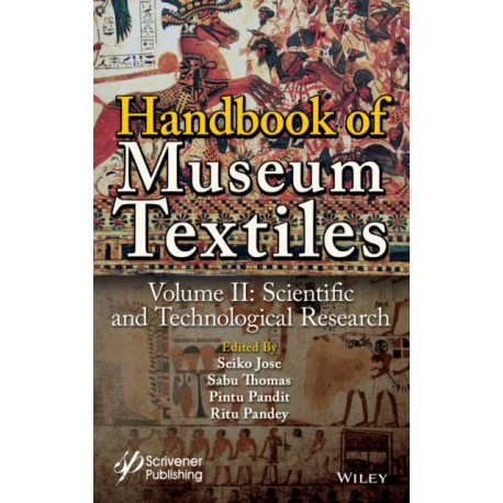 Handbook of Museum Textiles, Volume 2: Scientific and Technological Research