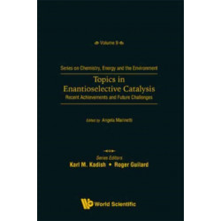 Topics In Enantioselective Catalysis: Recent Achievements And Future Challenges