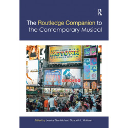 The Routledge Companion to the Contemporary Musical