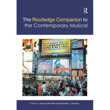 The Routledge Companion to the Contemporary Musical