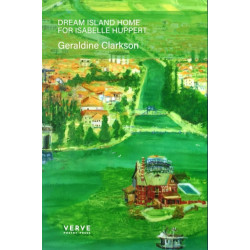 Dream Island Home for Isabelle Huppert: A poetry collection in twelve books