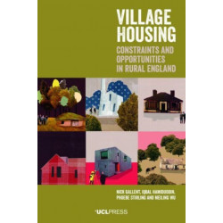 Village Housing: Constraints and Opportunities in Rural England
