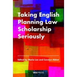 Taking English Planning Law Scholarship Seriously