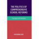 The Politics of Comprehensive School Reforms: Cleavages and Coalitions