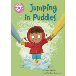 Reading Champion: Jumping in Puddles: Independent Reading Pink 1a