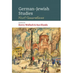 German–Jewish Studies: Next Generations