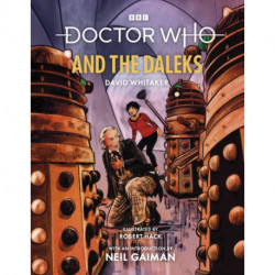 Doctor Who and the Daleks (Illustrated Edition)