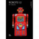 Robots 1:2: R.F. Collection