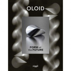 Oloid: Form of the Future