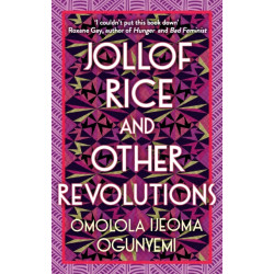Jollof Rice and Other Revolutions