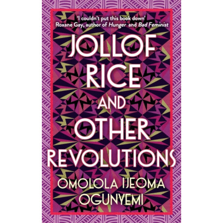 Jollof Rice and Other Revolutions