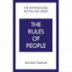 The Rules of People: A personal code for getting the best from everyone
