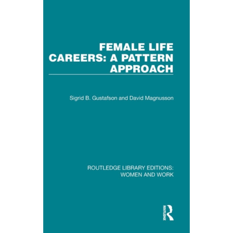Female Life Careers: A Pattern Approach