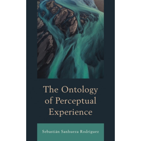 The Ontology of Perceptual Experience