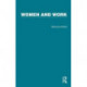 Routledge Library Editions: Women and Work: 18 Volume Set