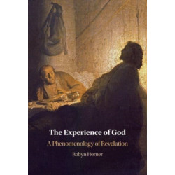 The Experience of God: A Phenomenology of Revelation