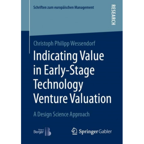 Indicating Value in Early-Stage Technology Venture Valuation: A Design Science Approach