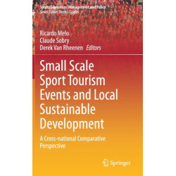 Small Scale Sport Tourism Events and Local Sustainable Development: A Cross-National Comparative Perspective