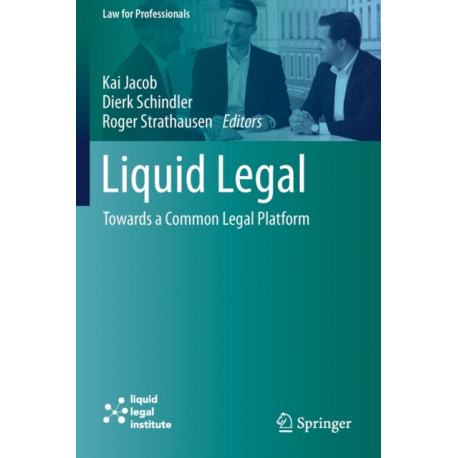 Liquid Legal: Towards a Common Legal Platform