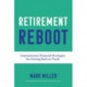 Retirement Reboot: Commonsense Financial Strategies for Getting Back on Track