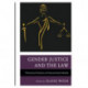 Gender Justice and the Law: Theoretical Practices of Intersectional Identity