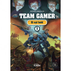 Et nyt hold: Team Gamer 1