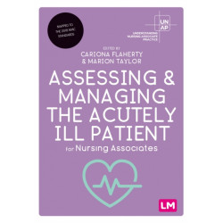 Assessing and Managing the Acutely Ill Patient for Nursing Associates
