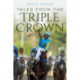 Tales from the Triple Crown