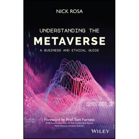 Understanding the Metaverse: A Business and Ethical Guide