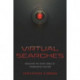 Virtual Searches: Regulating the Covert World of Technological Policing