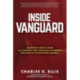 Inside Vanguard: Leadership Secrets From the Company That Continues to Rewrite the Rules of the Investing Business
