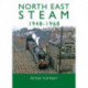 North East Steam 1948-1968