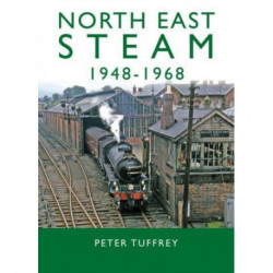 North East Steam 1948-1968