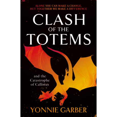Clash of the Totems and the Catastrophe of Callistus: Book Two