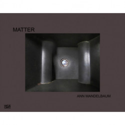Ann Mandelbaum: Matter