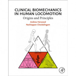 Clinical Biomechanics in Human Locomotion: Origins and Principles