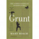 Grunt - The Curious Science of Humans at War