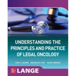 Understanding The Principles and Practice of Legal Oncology